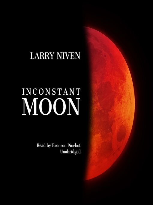 Title details for Inconstant Moon by Larry Niven - Available